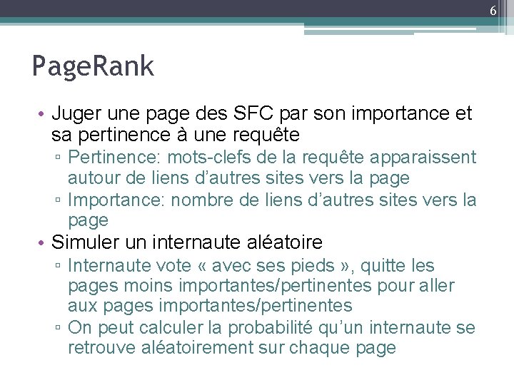 6 Page. Rank • Juger une page des SFC par son importance et sa