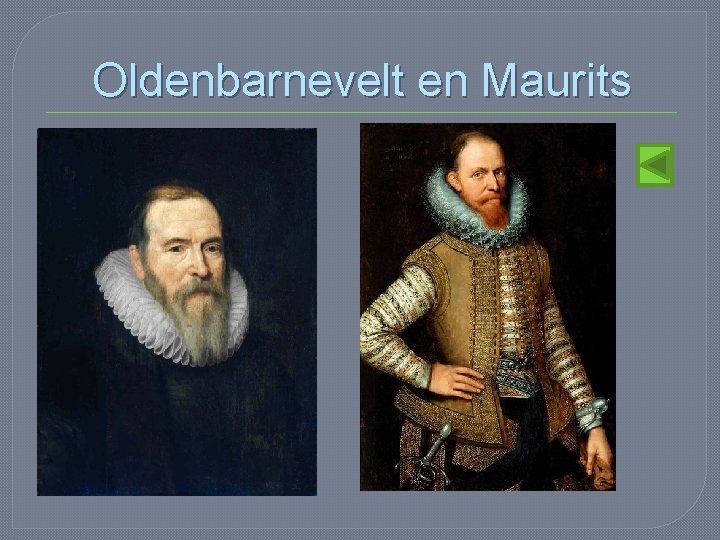 Oldenbarnevelt en Maurits 