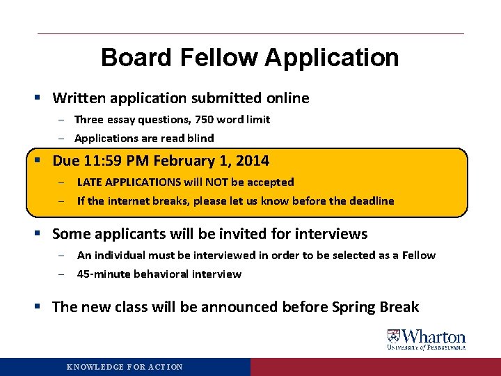 Board Fellow Application § Written application submitted online ‒ Three essay questions, 750 word