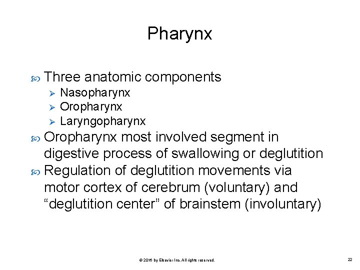 Pharynx Three anatomic components Ø Ø Ø Nasopharynx Oropharynx Laryngopharynx Oropharynx most involved segment