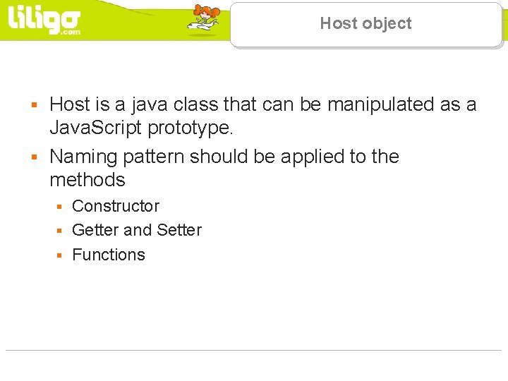 Host object Host is a java class that can be manipulated as a Java.