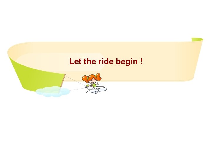 Let the ride begin ! 