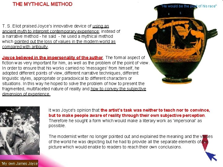 THE MYTHICAL METHOD “He would be the poet of his race” T. S. Eliot