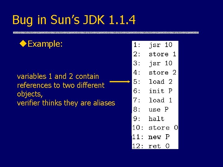 Bug in Sun’s JDK 1. 1. 4 u. Example: variables 1 and 2 contain