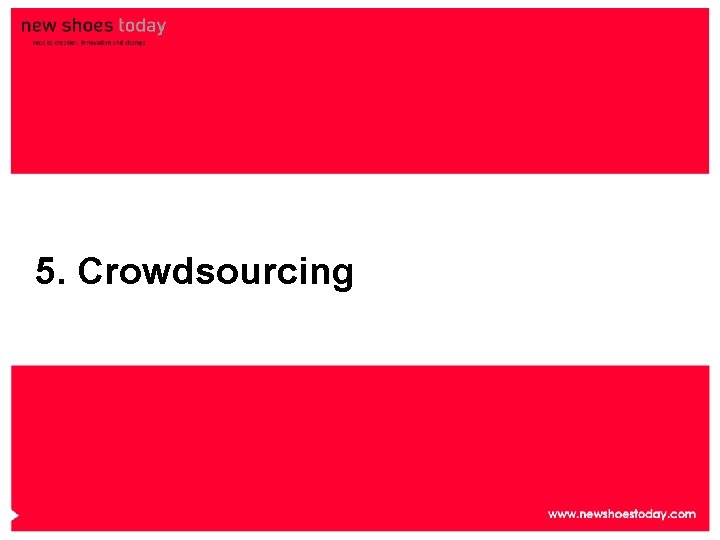 5. Crowdsourcing 