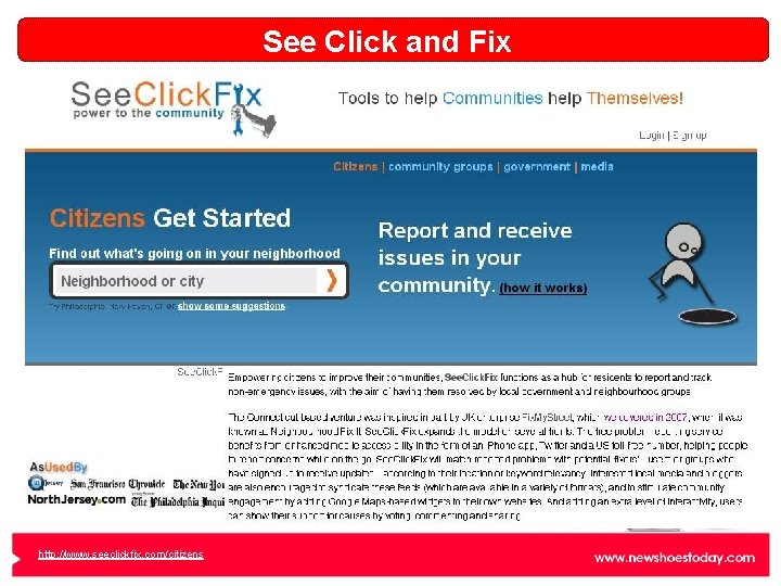 See Click and Fix http: //www. seeclickfix. com/citizens 