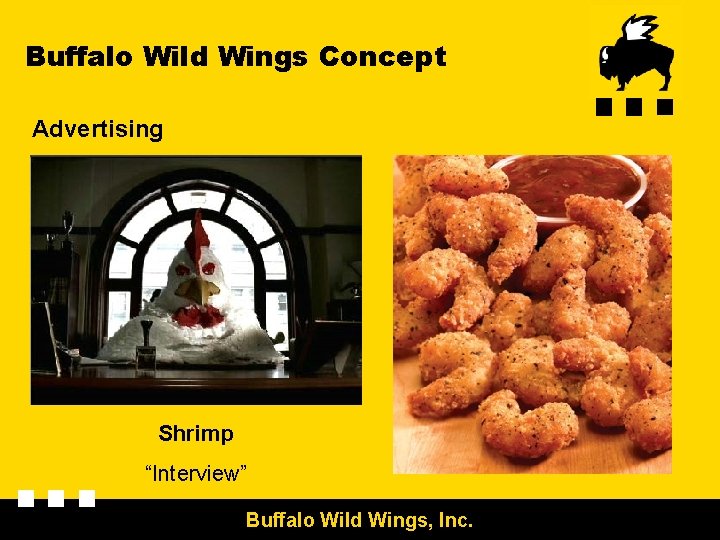 Buffalo Wild Wings Concept Advertising Shrimp “Interview” Buffalo Wild Wings, Inc. 