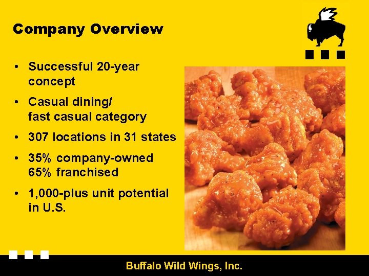 Company Overview • Successful 20 -year concept • Casual dining/ fast casual category •