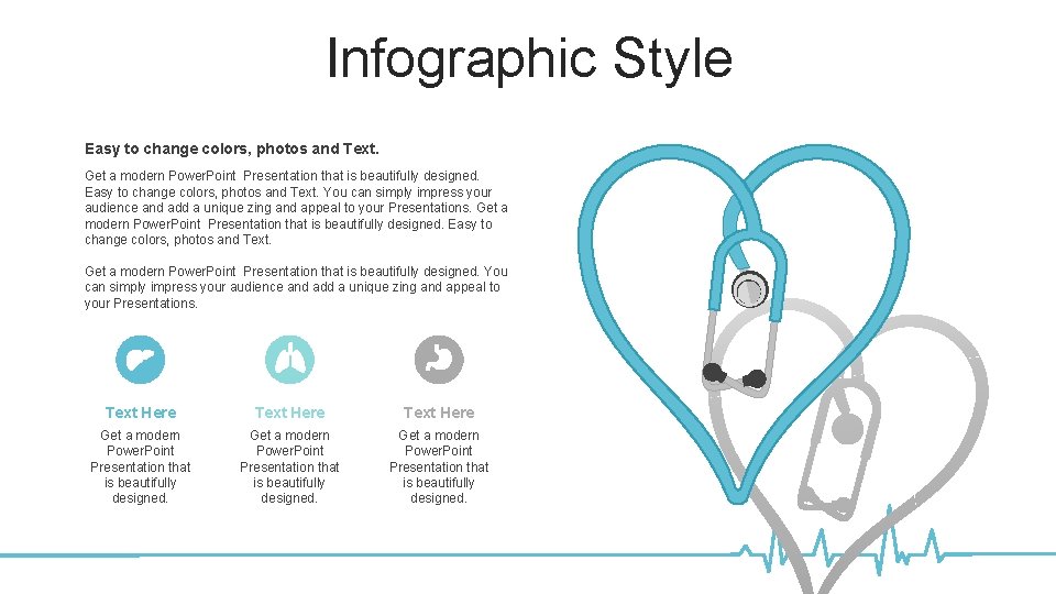 Infographic Style Easy to change colors, photos and Text. Get a modern Power. Point