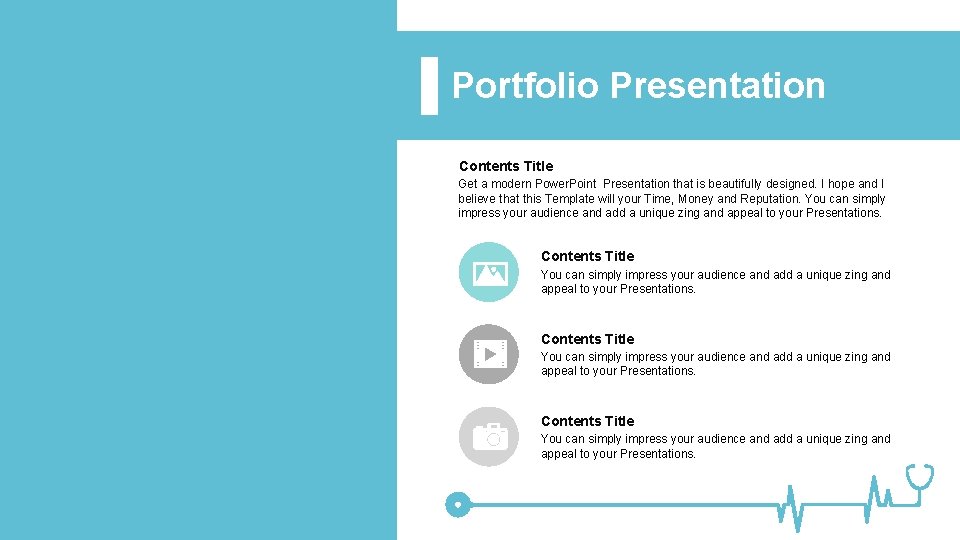 Portfolio Presentation Contents Title Get a modern Power. Point Presentation that is beautifully designed.