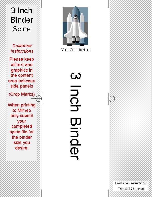 3 Inch Binder Spine Customer Instructions (Crop Marks) When printing to Mimeo only submit