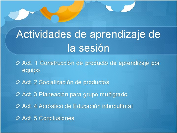 Actividades de aprendizaje de la sesión Act. 1 Construcción de producto de aprendizaje por