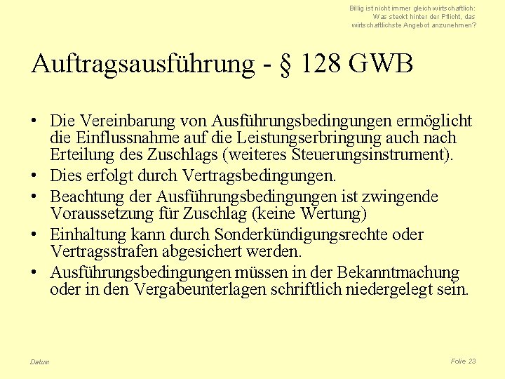 Billig ist nicht immer gleich wirtschaftlich: Was steckt hinter der Pflicht, das wirtschaftlichste Angebot