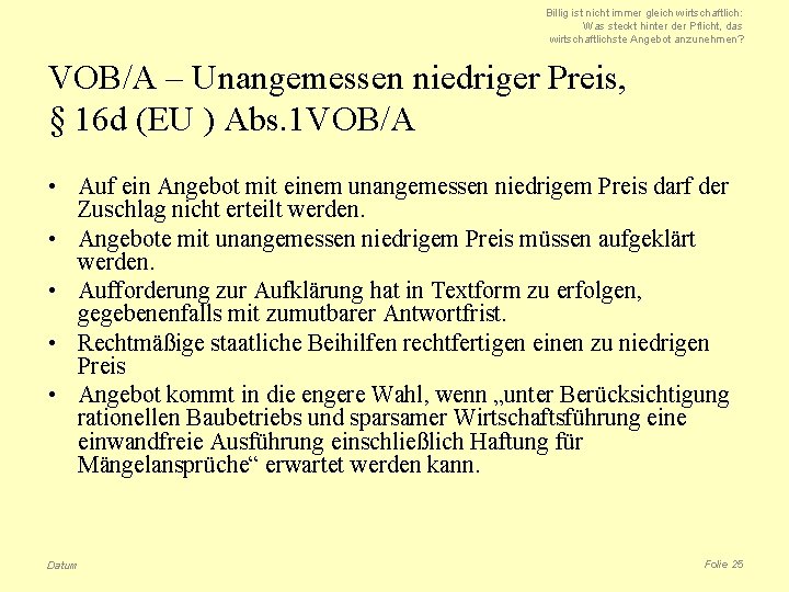 Billig ist nicht immer gleich wirtschaftlich: Was steckt hinter der Pflicht, das wirtschaftlichste Angebot