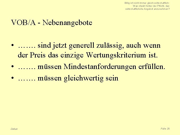 Billig ist nicht immer gleich wirtschaftlich: Was steckt hinter der Pflicht, das wirtschaftlichste Angebot