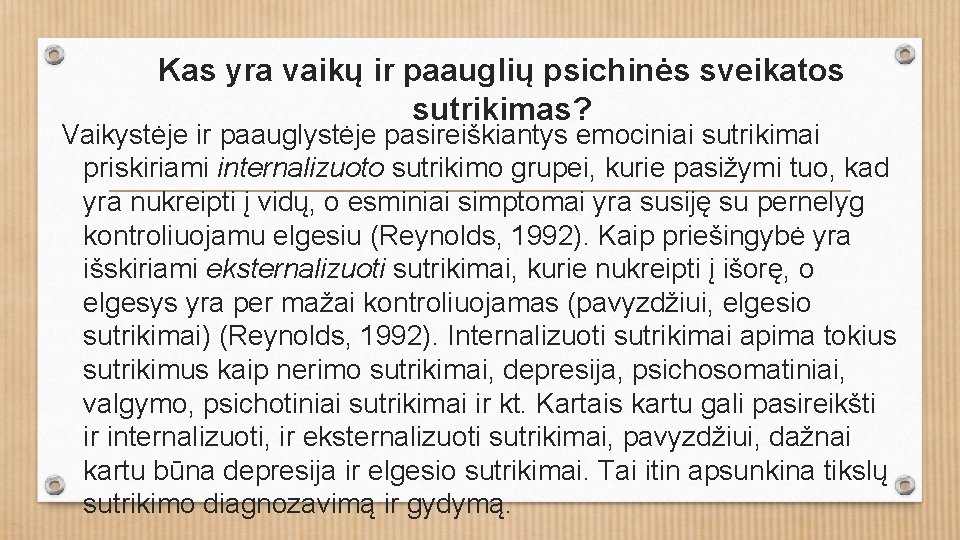 Kas yra vaikų ir paauglių psichinės sveikatos sutrikimas? Vaikystėje ir paauglystėje pasireiškiantys emociniai sutrikimai