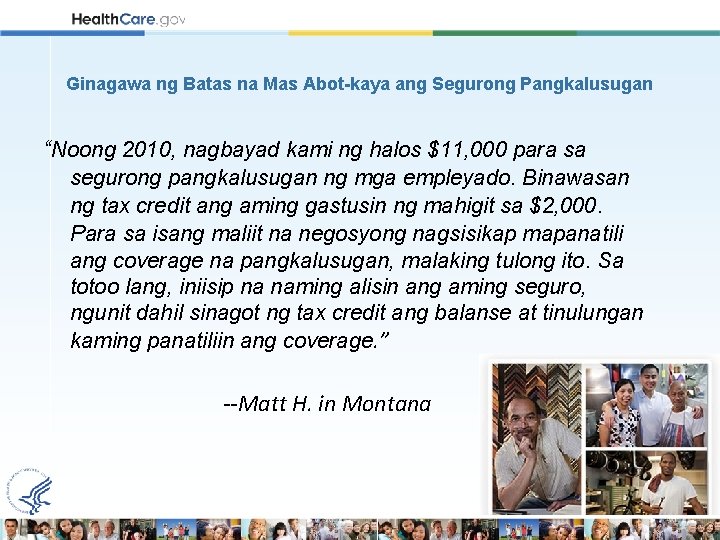 Ginagawa ng Batas na Mas Abot-kaya ang Segurong Pangkalusugan “Noong 2010, nagbayad kami ng