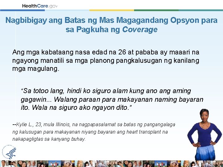 Nagbibigay ang Batas ng Mas Magagandang Opsyon para sa Pagkuha ng Coverage Ang mga