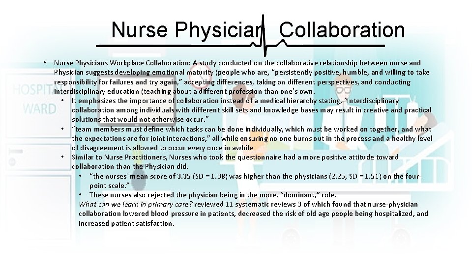 Nurse Physician Collaboration • Nurse Physicians Workplace Collaboration: A study conducted on the collaborative