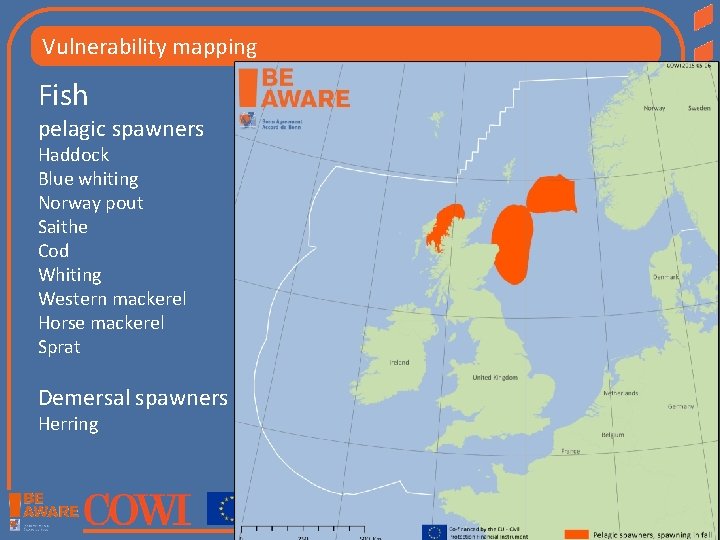 Vulnerability mapping Fish pelagic spawners Haddock Blue whiting Norway pout Saithe Cod Whiting Western