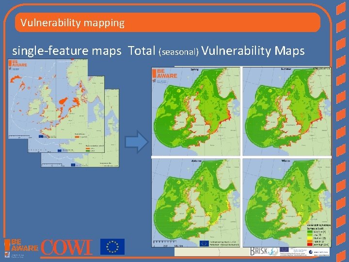 Vulnerability mapping single-feature maps Total (seasonal) Vulnerability Maps 