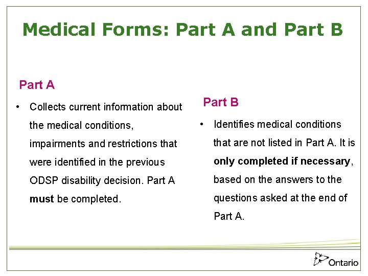 Medical Forms: Part A and Part B Part A • Collects current information about