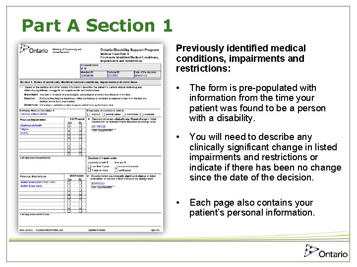 Part A Section 1 Previously identified medical conditions, impairments and restrictions: • The form