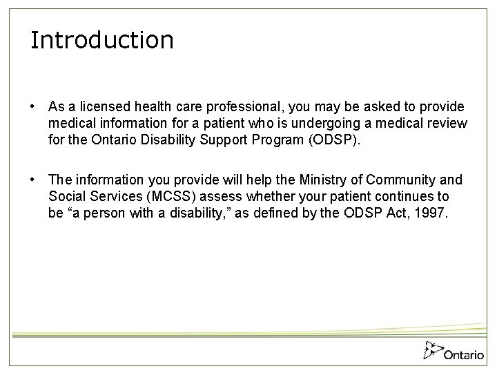 Introduction • As a licensed health care professional, you may be asked to provide