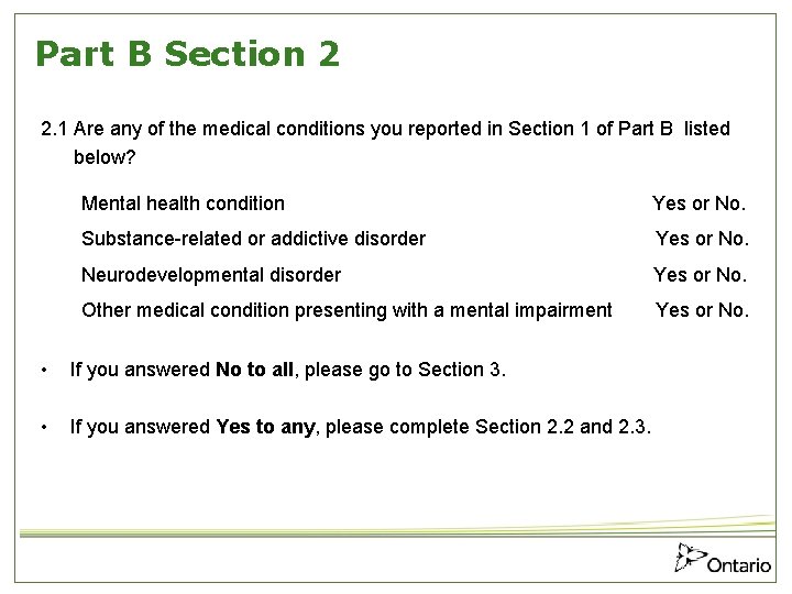 Part B Section 2 2. 1 Are any of the medical conditions you reported