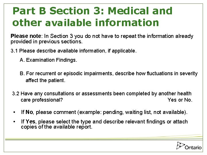 Part B Section 3: Medical and other available information Please note: In Section 3