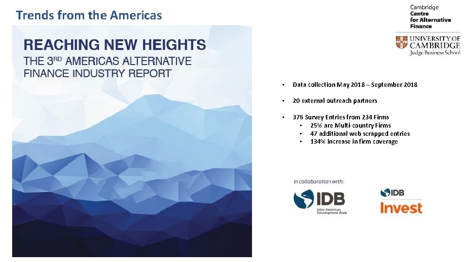 Trends from the Americas • Data collection May 2018 – September 2018 • 20