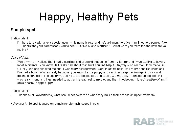 Happy, Healthy Pets Sample spot: Station talent: • I’m here today with a very