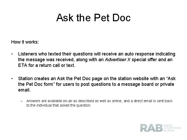 Ask the Pet Doc How it works: • Listeners who texted their questions will