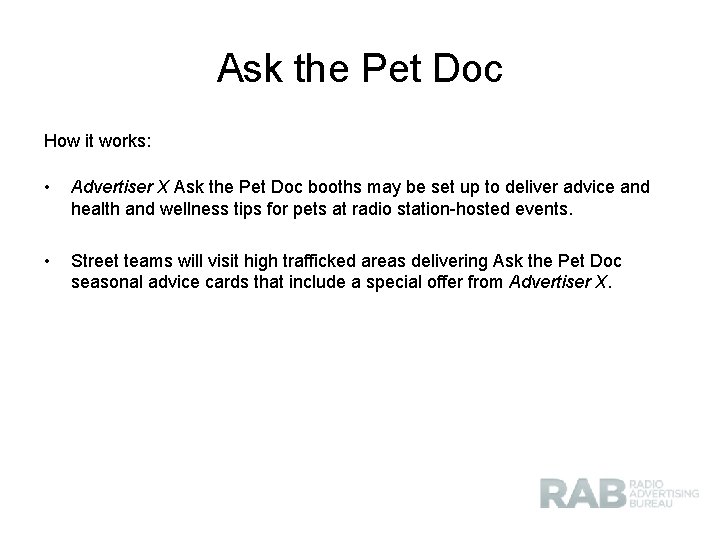 Ask the Pet Doc How it works: • Advertiser X Ask the Pet Doc