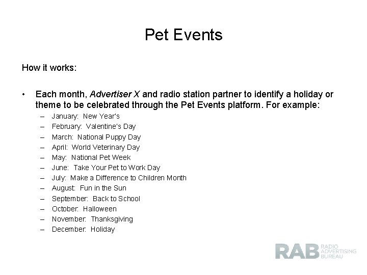 Pet Events How it works: • Each month, Advertiser X and radio station partner