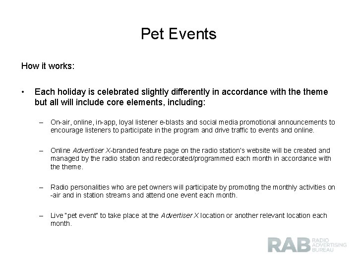 Pet Events How it works: • Each holiday is celebrated slightly differently in accordance