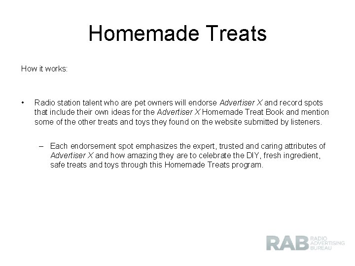 Homemade Treats How it works: • Radio station talent who are pet owners will