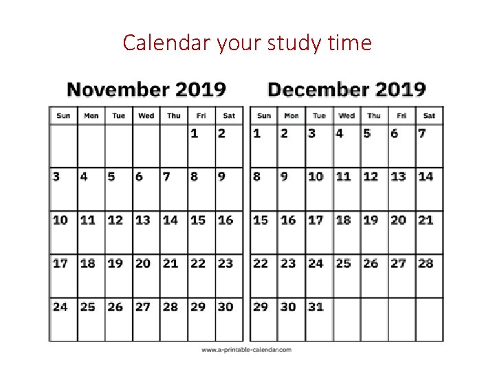 Calendar your study time 