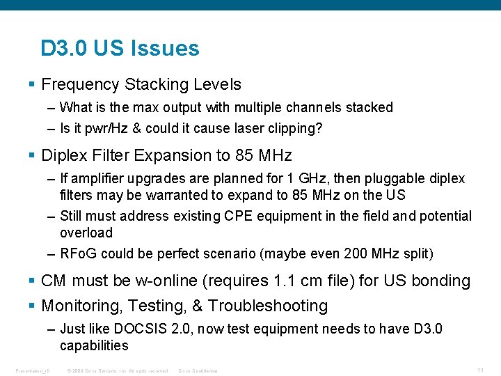 D 3. 0 US Issues § Frequency Stacking Levels – What is the max