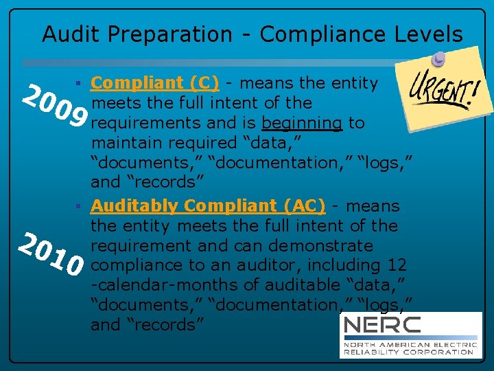 Audit Preparation - Compliance Levels 20 0 § Compliant (C) - means the entity
