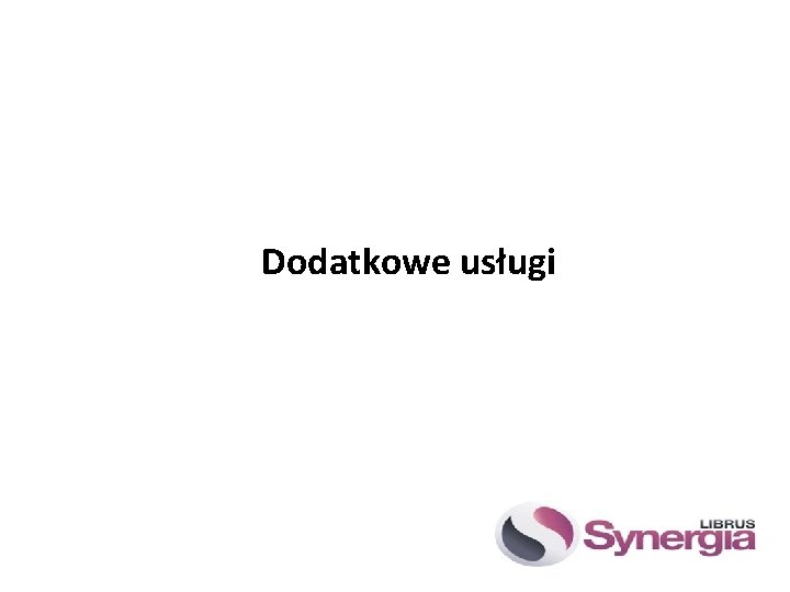 Dodatkowe usługi 