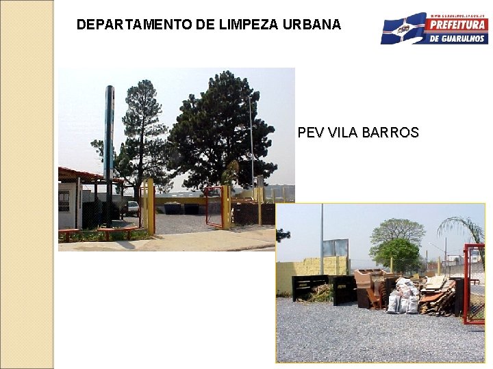 DEPARTAMENTO DE LIMPEZA URBANA PEV VILA BARROS 