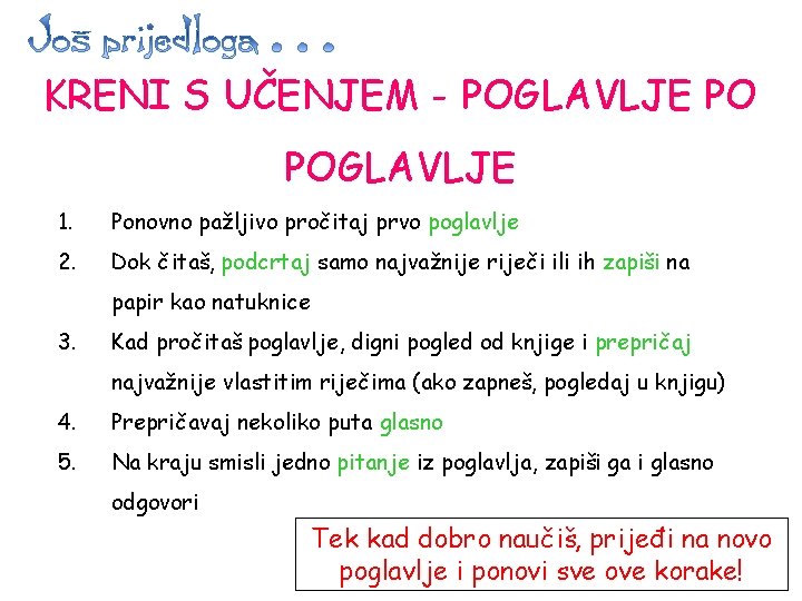 KRENI S UČENJEM - POGLAVLJE PO POGLAVLJE 1. Ponovno pažljivo pročitaj prvo poglavlje 2.