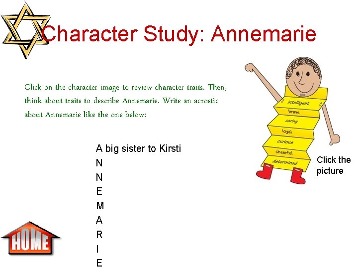 Character Study: Annemarie Click on the character image to review character traits. Then, think