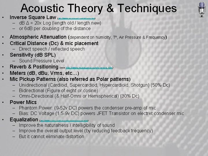  • Acoustic Theory & Techniques Inverse Square Law (http: //www. mcsquared. com/dbframe. htm)