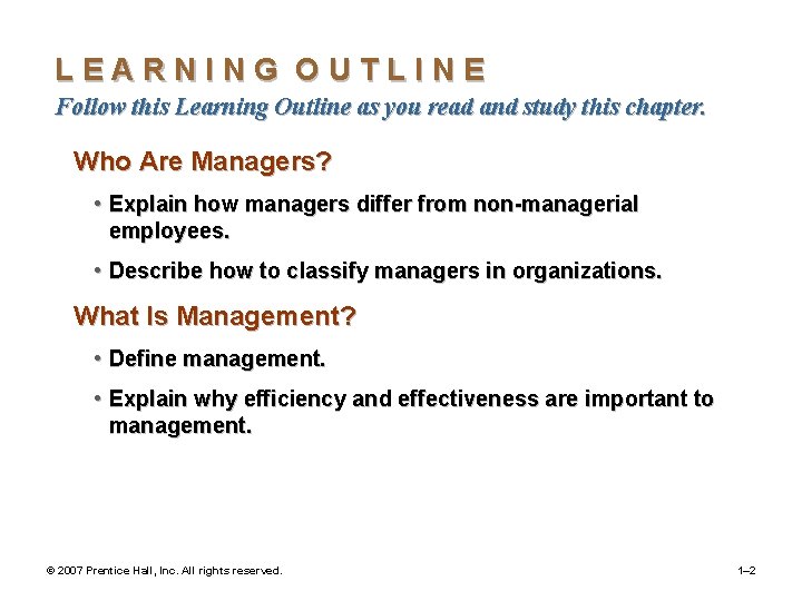 LEARNING OUTLINE Follow this Learning Outline as you read and study this chapter. Who