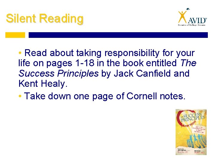 Silent Reading • Read about taking responsibility for your life on pages 1 -18