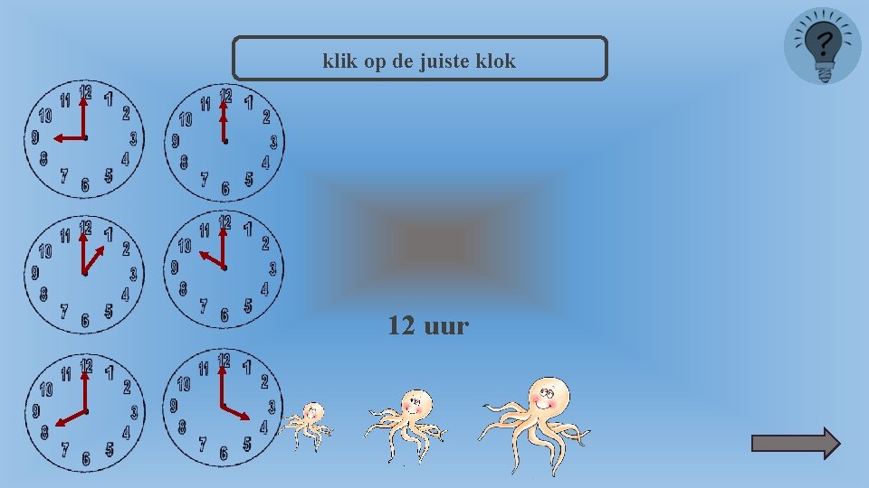 klik op de juiste klok 12 uur 