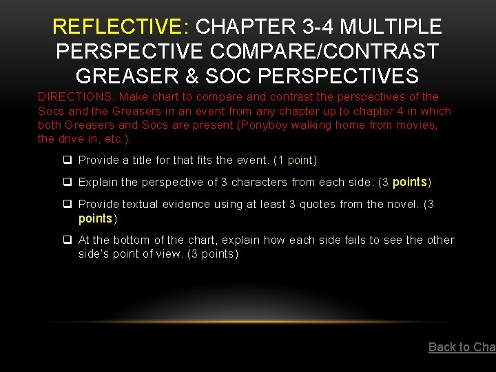 REFLECTIVE: CHAPTER 3 -4 MULTIPLE PERSPECTIVE COMPARE/CONTRAST GREASER & SOC PERSPECTIVES DIRECTIONS: Make chart REFLECTIVE: CHAPTER 3 -4 MULTIPLE PERSPECTIVE COMPARE/CONTRAST GREASER & SOC PERSPECTIVES DIRECTIONS: Make chart