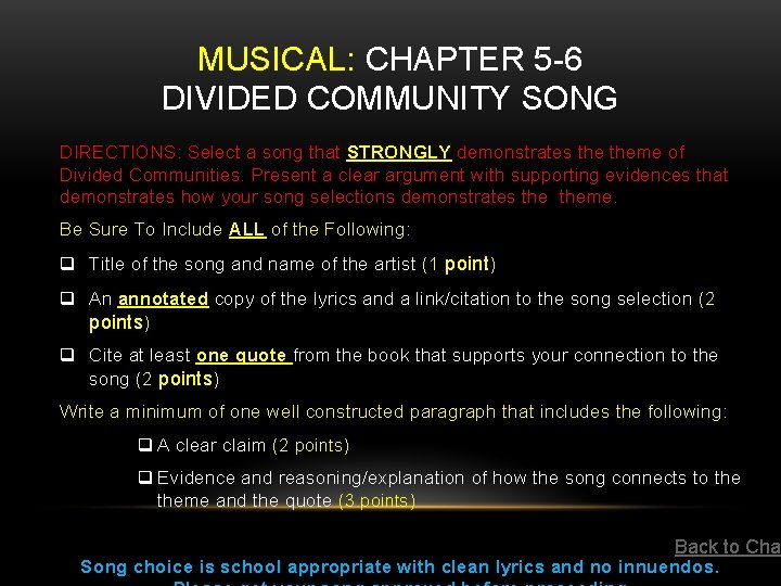 MUSICAL: CHAPTER 5 -6 DIVIDED COMMUNITY SONG DIRECTIONS: Select a song that STRONGLY demonstrates MUSICAL: CHAPTER 5 -6 DIVIDED COMMUNITY SONG DIRECTIONS: Select a song that STRONGLY demonstrates